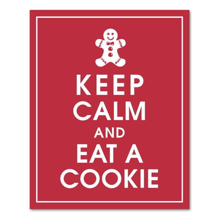 Keep Calm and Eat a Cookie (Ginger Bread Man) 8x10 Print-(featured in Cardinal Red) Buy 3 and get 1 FREE keep calm art