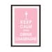 Keep Calm and Drink Champagne 13x19- (Color Pink Lemonade featured) Buy 3 and get 1 FREE keep calm art keep calm poster