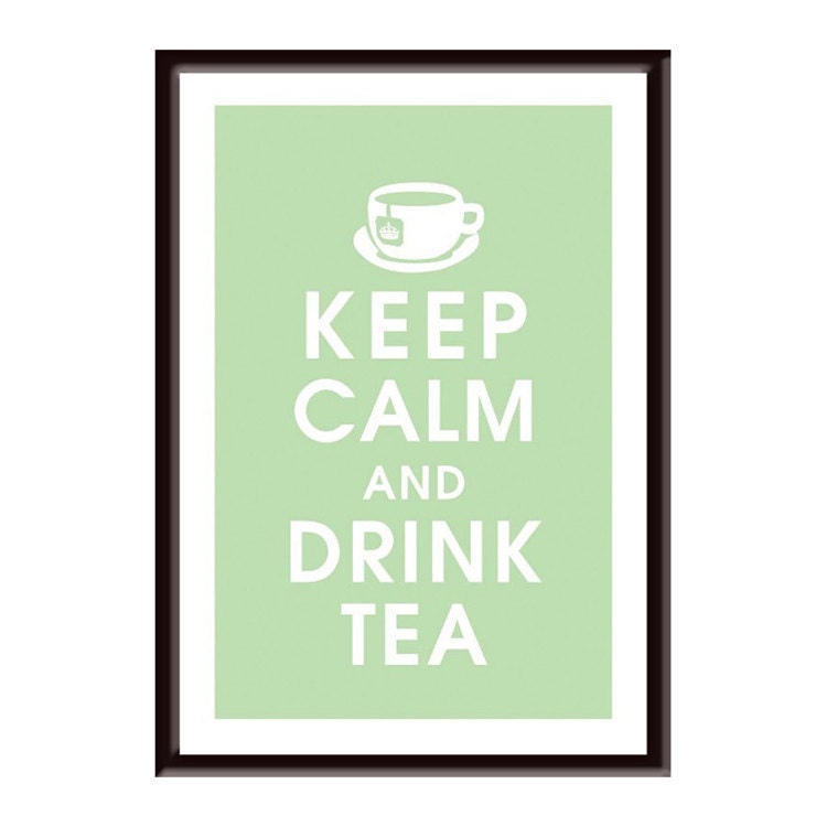 Keep Calm and DRINK TEA, 13x19 Poster-(featured in Japanese Jade) Buy 3 Get One Free keep calm art keep calm print