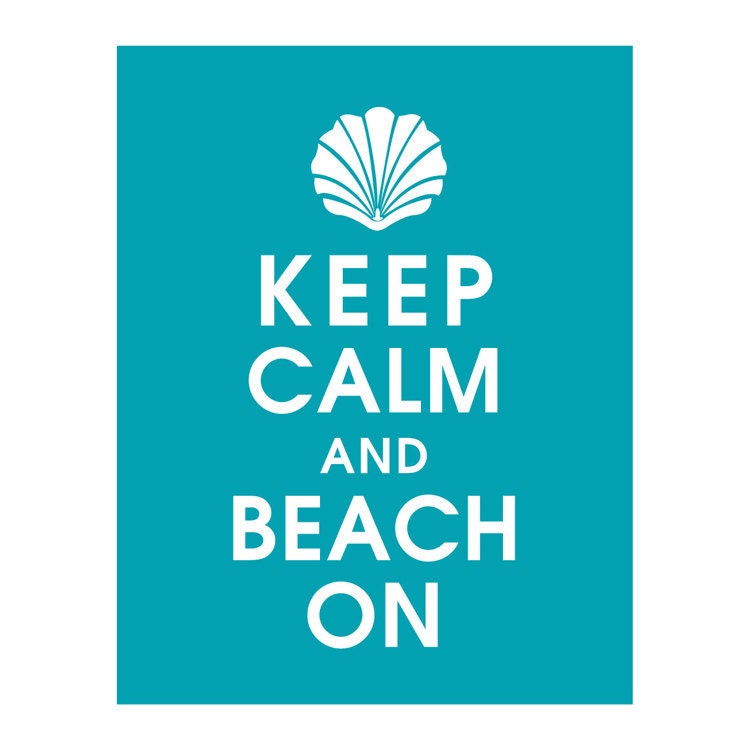 Keep Calm and BEACH ON, 11x14 Poster (Oceanic Waves Featured) Buy 3 and get 1 Free