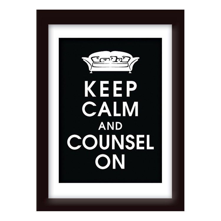 Keep Calm and COUNSEL ON, 5x7 Print (Psychologist Couch) (Featured Black) Buy 3 and get 1 Free Keep Calm art