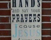 Wash Your Hands and Say Your Prayers Typography Word Art Sign