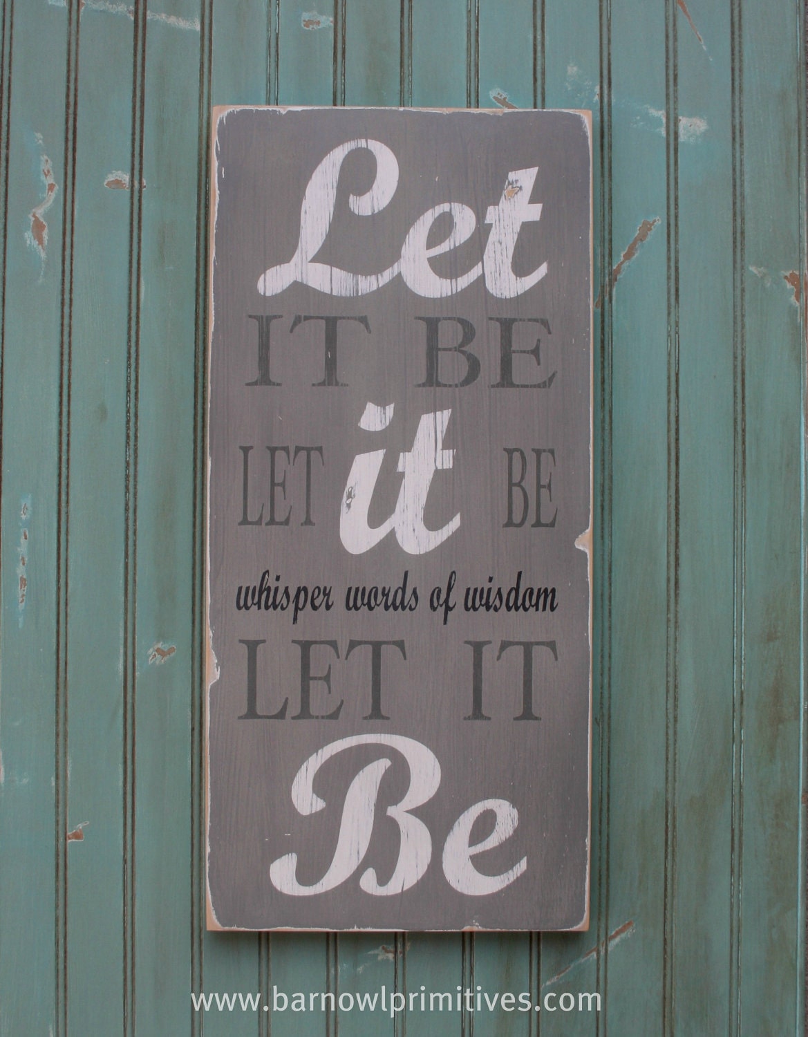 Let It Be - Beatles Sign Typography Word Art in Gray Heavily Distressed