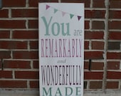 You are Remarkably and Wonderfully Made Typography Word Art Sign with Bunting - The Perfect Sign for a Baby's Nursery