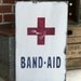Band Aid Heavily Distressed Vintage Style Sign