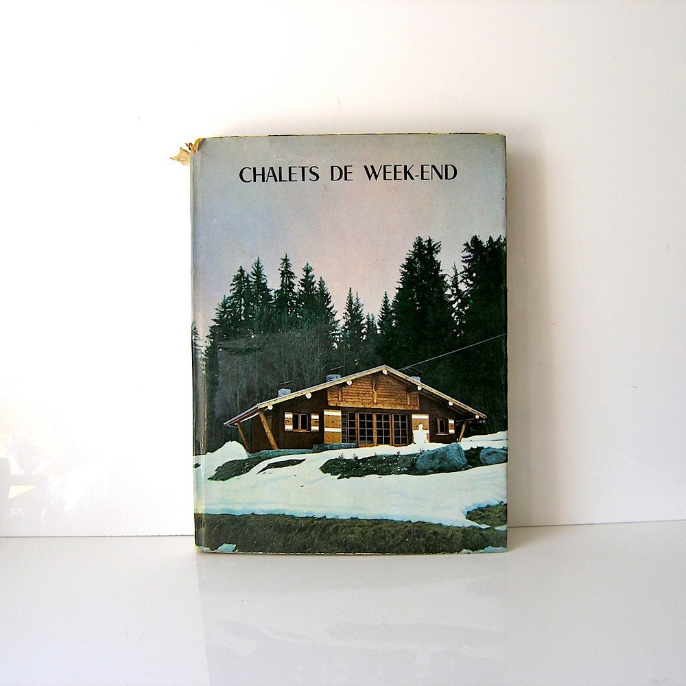 Mid Century modern architecture design book - Chalets de Week-end Editions Charles Massin Paris - Mad Men era design reference  -
