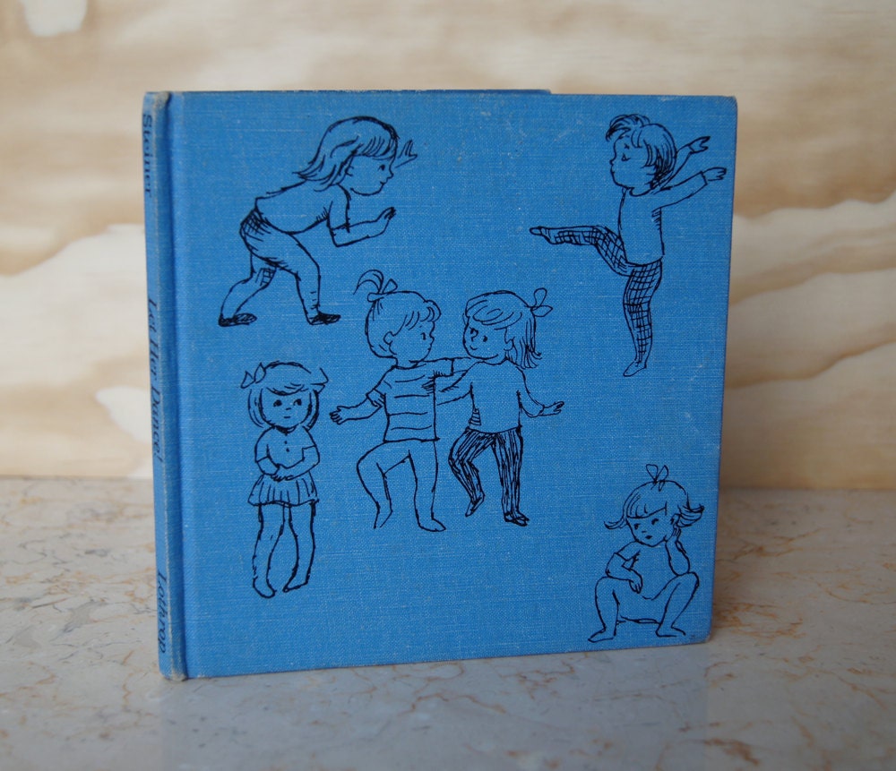 Let Her Dance by Charlotte Steiner - Vintage Children's Book Rare Collectible