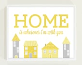 Typography Poster Print - Pastel Mustard Yellow and Gray Modern Nursery Wall Art - Home is Wherever I'm With You - fieldtrip