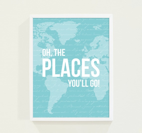 Blue Nursery Decor - Girls Room Nursery Art Print - Children Decor - Turquoise Blue Map with Oh the Places You'll Go - Inspirational Quotes