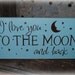 I love you to the moon and back