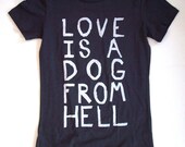 Womens Love is A Dog From Hell Dark Gray T Shirt S M L XL charles bukowski