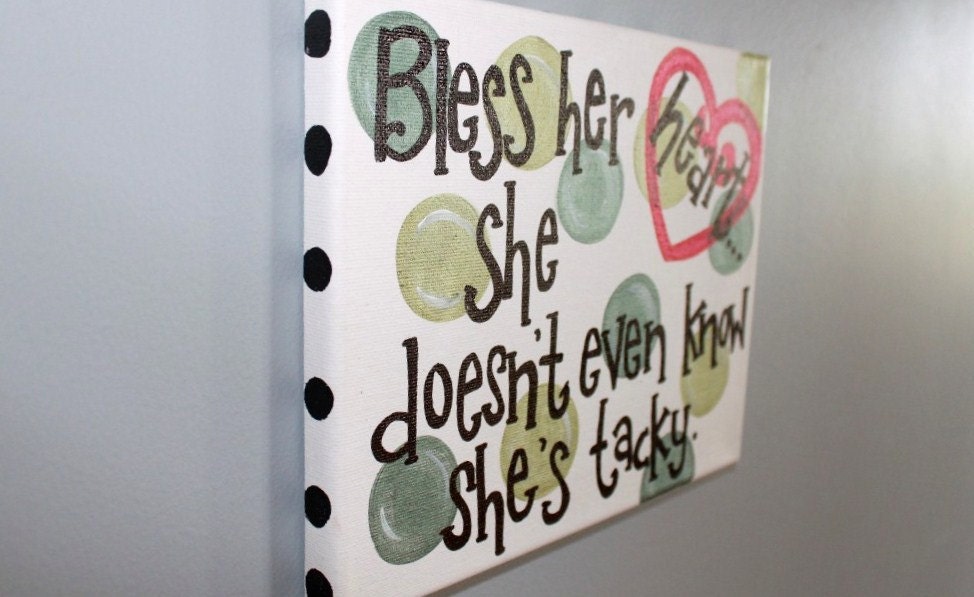 Bless her heart... Southern humor hand painted canvas