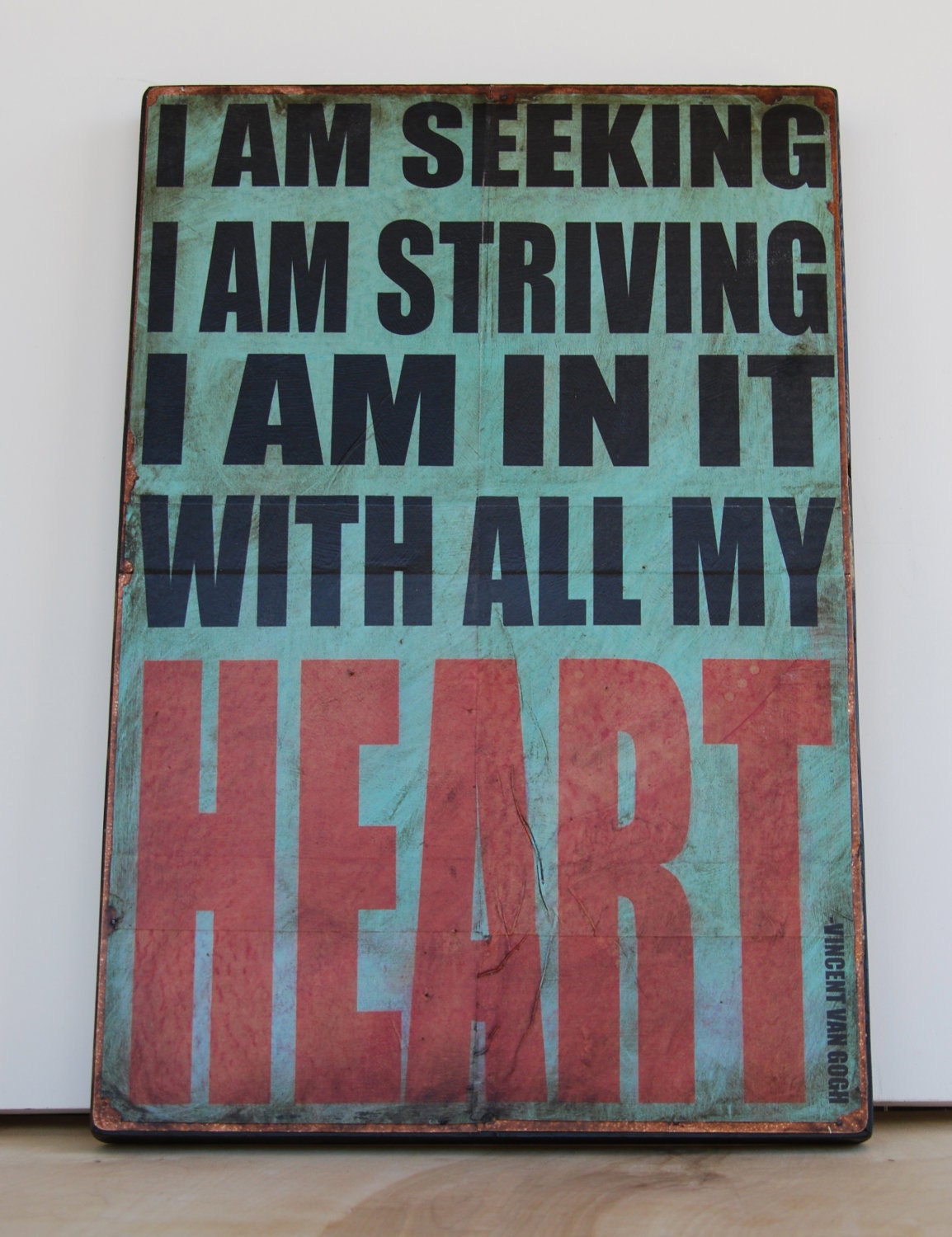 Inspirational quote by Van Gogh 16" x 24"