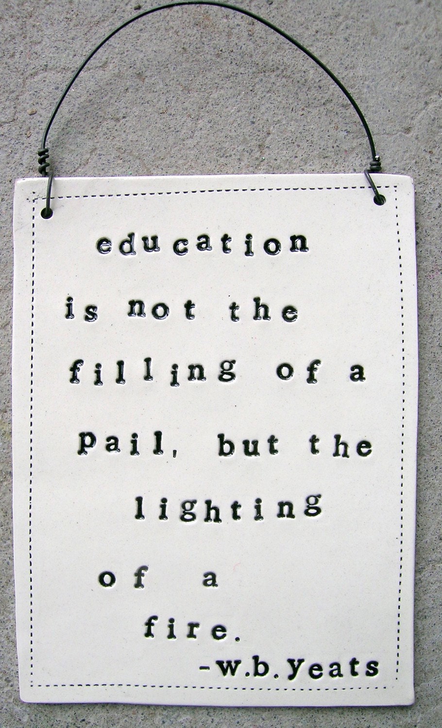 plaque w.b. yeats quote.  MADE TO ORDER
