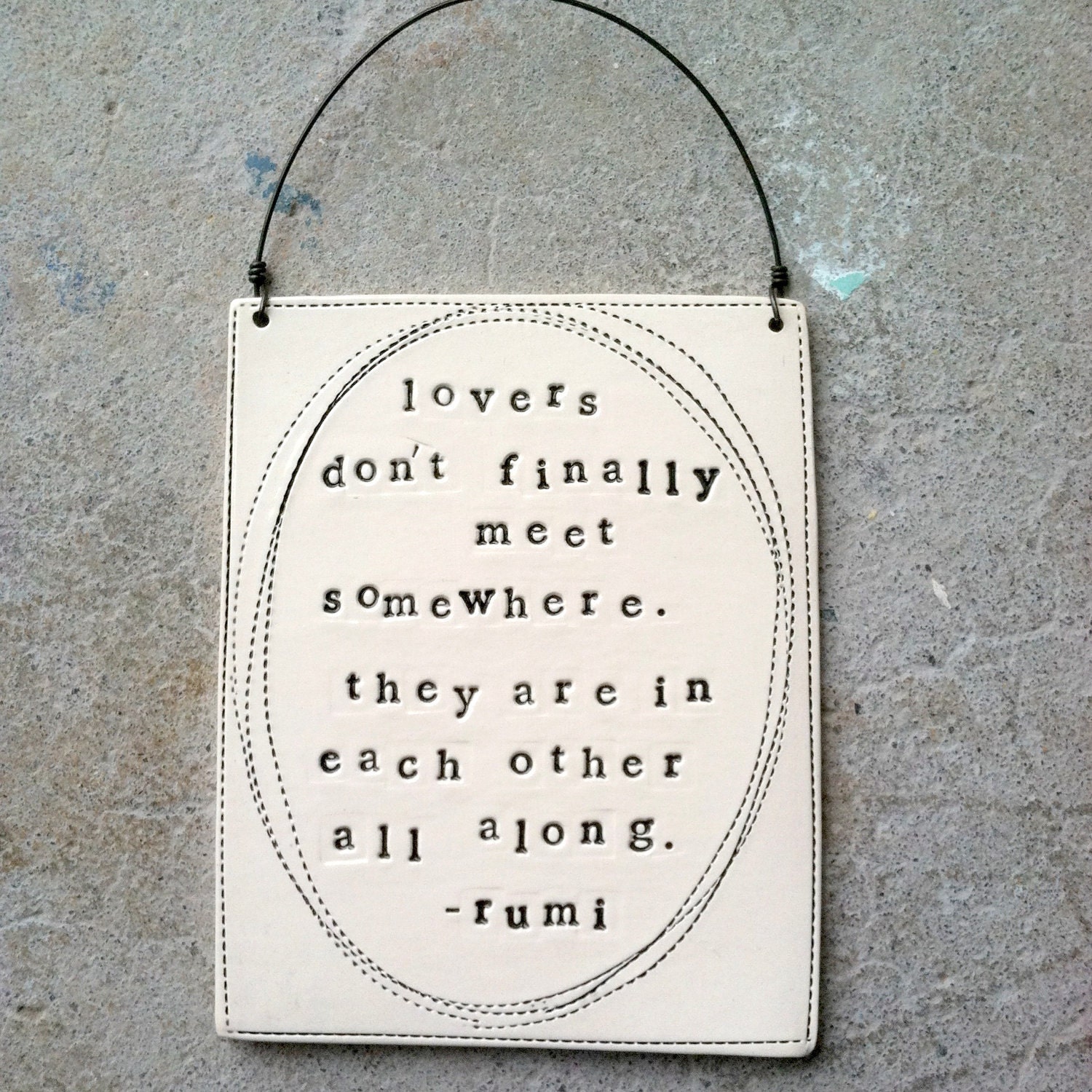 plaque lovers rumi quote.  MADE TO ORDER