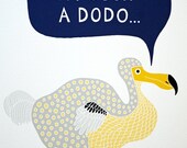 I'm Such a Dodo - Giclee Print