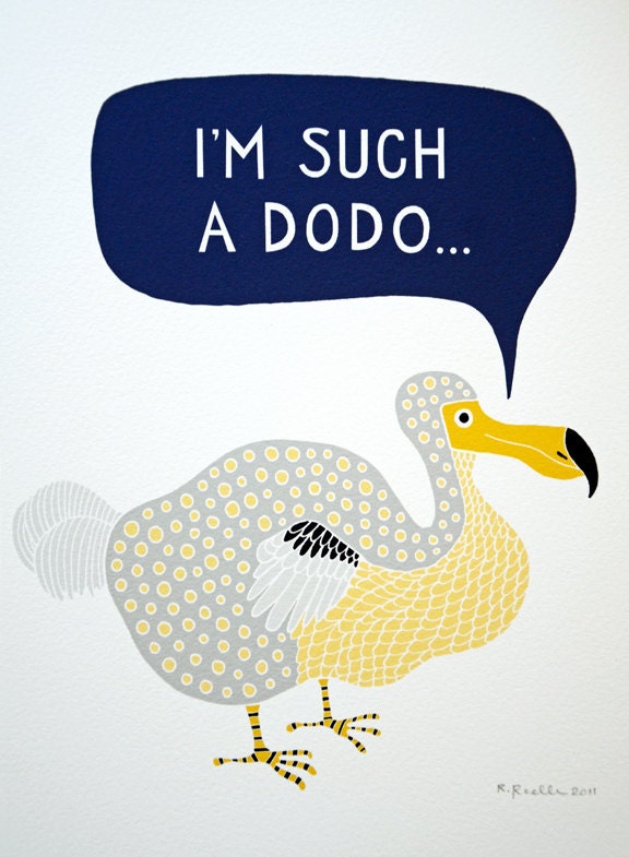 I'm Such a Dodo - Giclee Print