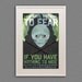 Nothing to Fear- 11x17" Poster Print