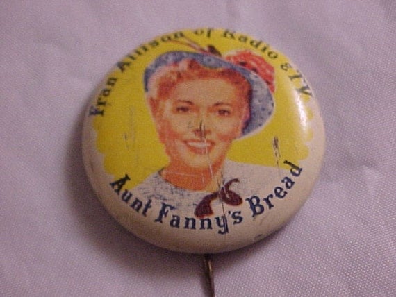 Aunt Fanny's Bread Advertising Vintage Pinback Button