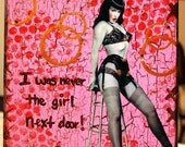 I Was Never The Girl Next Door - 8X10 CANVAS