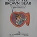 1920 "Little Brown Bear" book by Raggedy Ann author Johnny Gruelle
