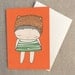 Greeting Card - Orange Creature Girl - Children's Greeting Card