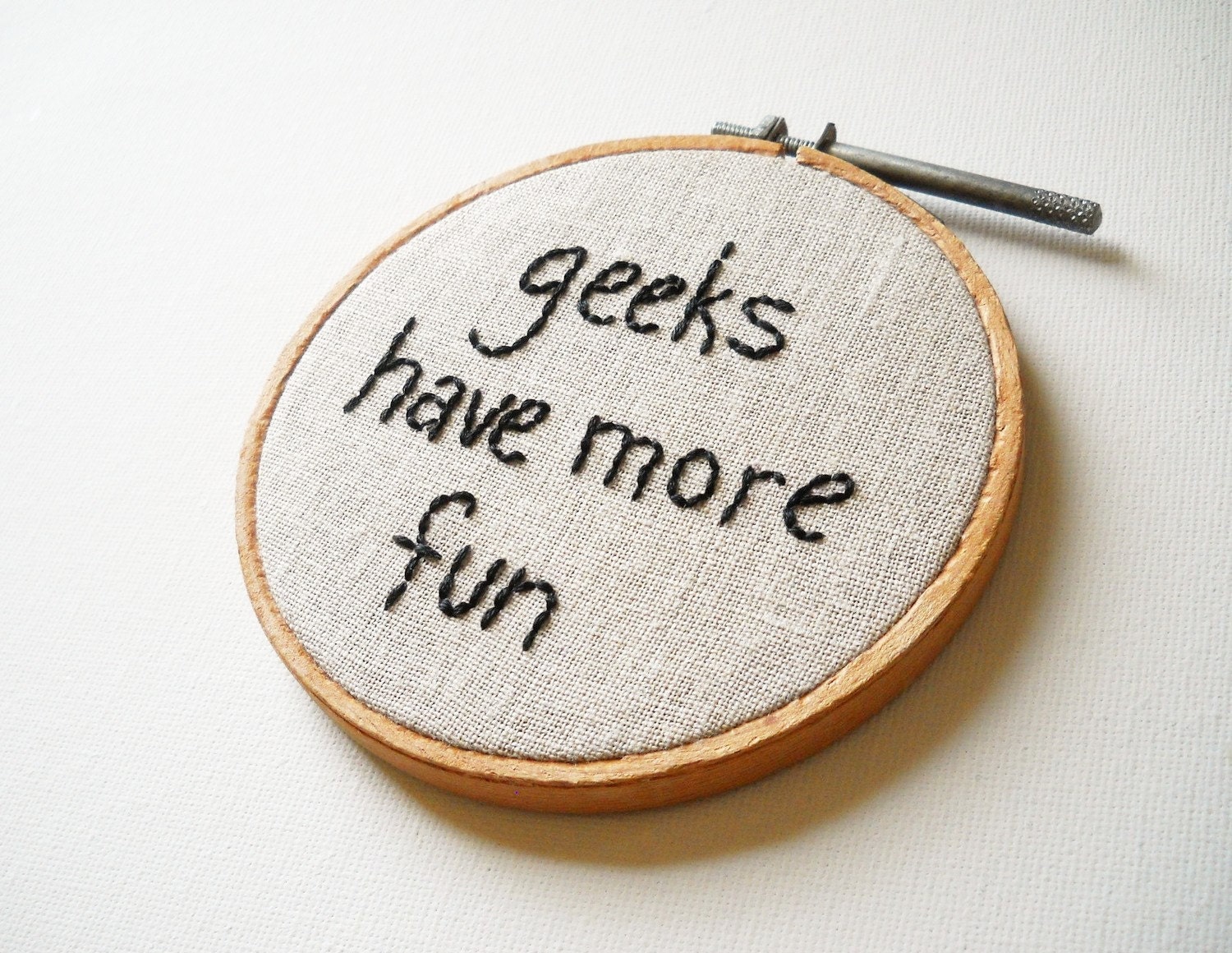 ON SALE - Geeks Have More Fun - Mini Embroidery Hoop Wall Art - Nerdy Science Quote - Computer Tech Chemistry Physics