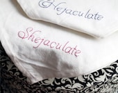 Shejaculate and Hejaculate Tidy Cloth - Mature - Hand Embroidered