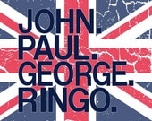 Beatles UK Flag Print - John Paul George Ringo - Red White Blue - 8x10 Art Print Digital Typopographic Print