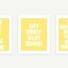 You Are My Sunshine Kids Wall Art (3 Typography Art Nursery Prints) - 8x10 Yellow Digital Print