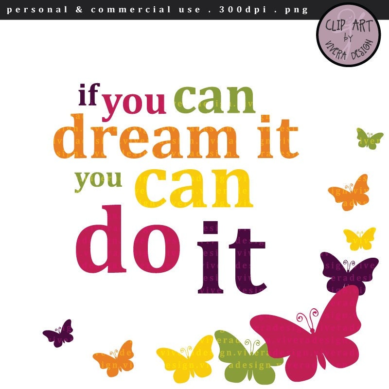 ... Clipart - Motivational Quotes - If You Can Dream It, You Can Do It