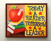 Wall Art for kids PRINT, Today A Reader Tomorrow A Leader, 8x10, Inspirational Childrens Art, Wall Art for Kids