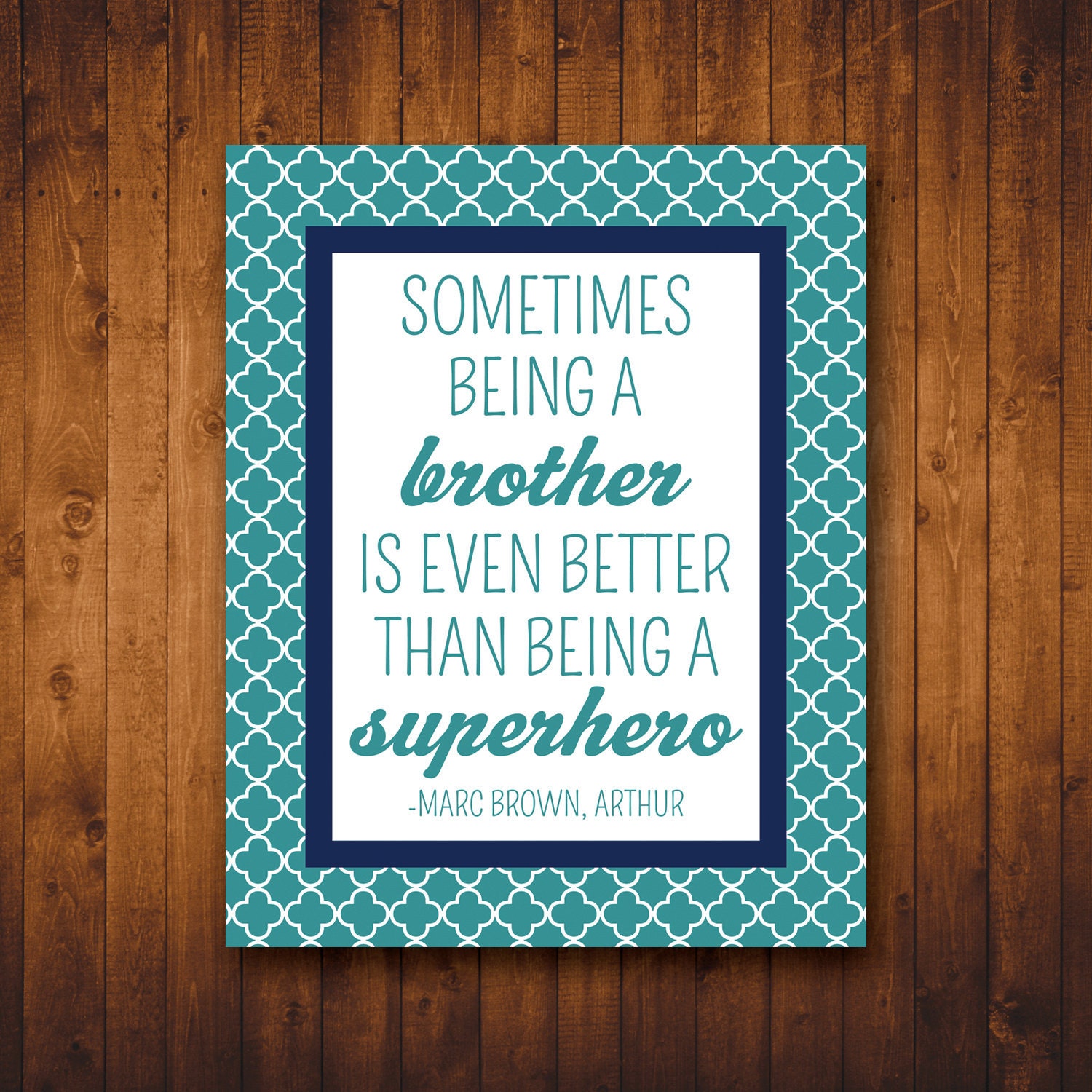 Brother Wall Art INSTANT DOWNLOAD -- Nursery Quotes (8x10 Printable) Sometimes being a brother is better than being a superhero. Il_170x135