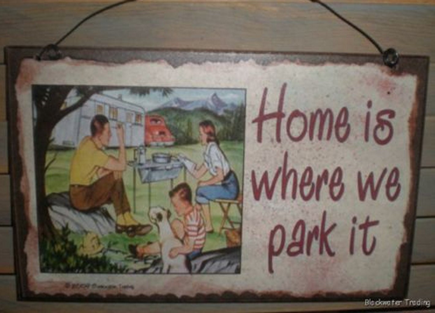 Home is Where We Park It Camping CAMPER RV Travel Trailer SIGN Funny 8 x 5 Recreational Vehicle Plaque