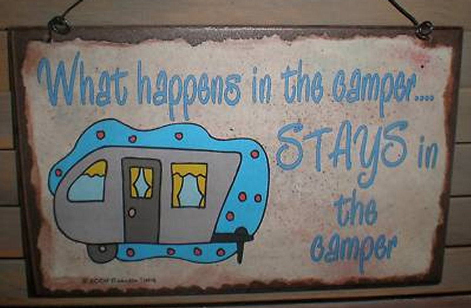 What Happen in The Camper STAYS in The Camper Camping RV Travel Trailer SIGN Funny 8 x 5 Recreational Vehicle Plaque
