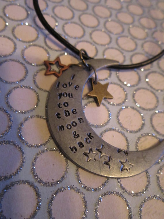 I love you to the moon & back Hand Stamped Moon and Stars Necklace.