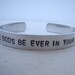 May the odds be ever in your favor hunger games quote aluminum cuff