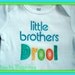 SIBLING Shirts - Big Sisters Rule and Little Brothers Drool