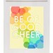 Be of Good Cheer 8 x 10 Modern Print