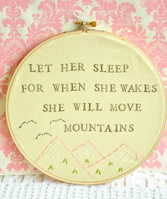 Let Her Sleep, For When She Wakes, She Will Move Mountains - Modern Baby Wall Art