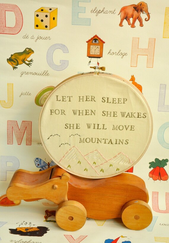 Let Her Sleep, For When She Wakes, She Will Move Mountains - Modern Baby Wall Art