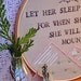 Let Her Sleep For When She Wakes She Will Move Mountains - Modern Baby Wall Art