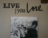 Live What You Love Vinyl Decal Home Decor