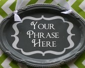Custom Vintage Looking Distressed Sign with Bracket Frame.  You Pick short phrase and Colors.  Great Gift.