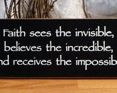 Faith Sees The Invisible Painted Wood Sign