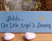 Shhh...  Our Little Angel Is Sleeping Painted Wood Child, Nursery, or Baby Sign