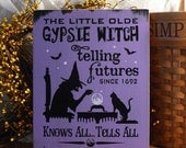 The Little Olde Gypsie Witch Painted Wood Primitive Halloween Sign