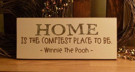 HOME Is The Comfiest Place To Be Winnie The Pooh Painted Wood Sign