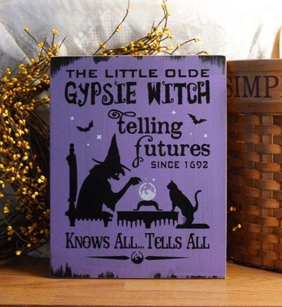 The Little Olde Gypsie Witch Painted Wood Primitive Halloween Sign