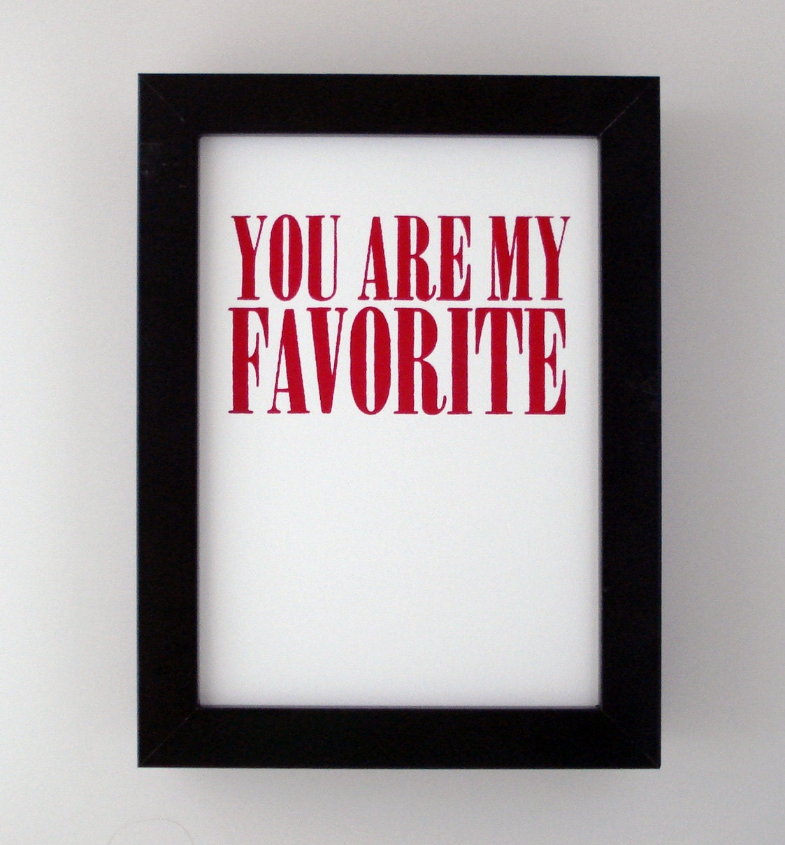 SALE you are my favorite mini print - red - mothers day - typography - screen print - gift
